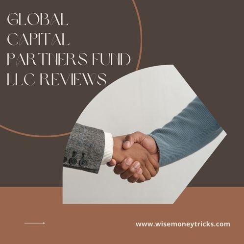 Global Capital Partners Fund LLC Reviews (2)