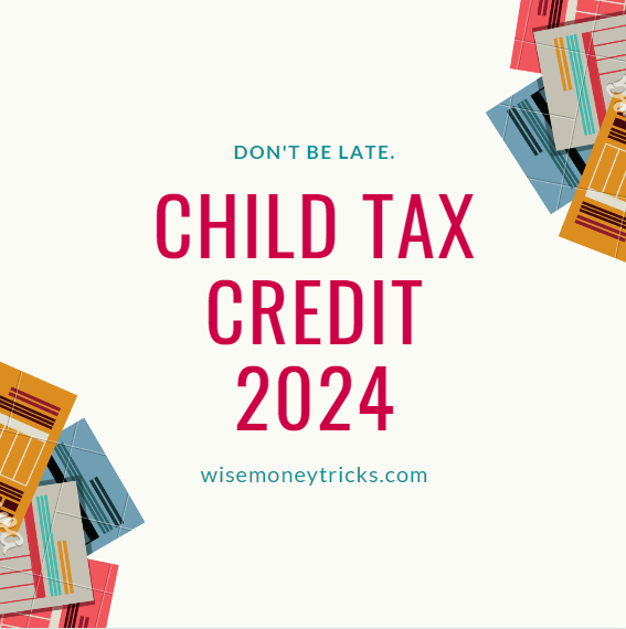 Child Tax Credit 2024 Update