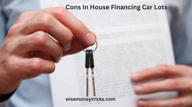 Cons In House Financing Car Lots