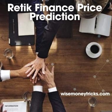 Retik Finance Price Prediction